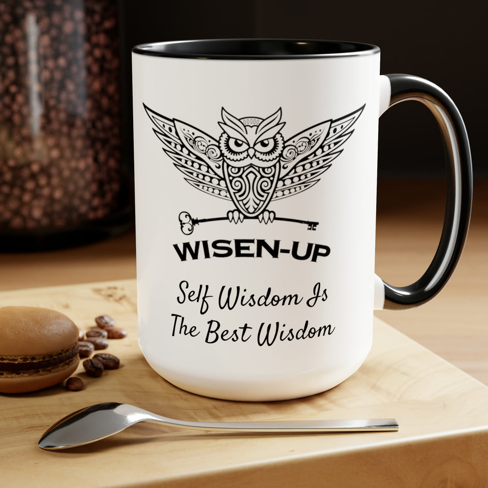 Wisen-Up ~ Self Wisdom Is The Best Wisdom ~ 15 oz Two-Tone Mugs, 5 Colors