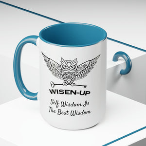 Wisen-Up ~ Self Wisdom Is The Best Wisdom ~ 15 oz Two-Tone Mugs, 5 Colors